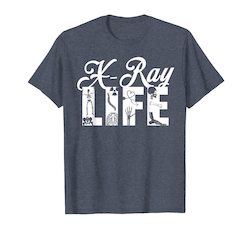 Xray Life Shirt, Radiology Gifts Funny X-Ray Rt Rad Tech Tee