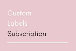 Kitchenware: Custom Labels Subscription - (Any Size)