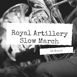 Royal Artillery Slow March