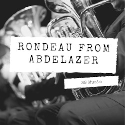 Rondeau from Abdelazer - Featuring Euphoniums and Baritones with Full Band