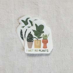 Stickers: Wet my plants â¢ Stickers