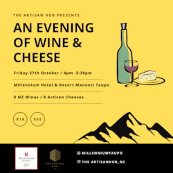 An Evening of Wine and Cheese at Millennium Hotel and Resort Manuels Taupo