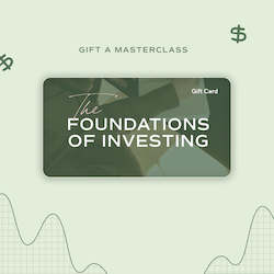 Educational support services: Gift a Masterclass - 'The Foundations of Investing'