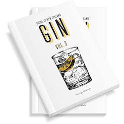 Wine and spirit merchandising: Guide to New Zealand Gin Vol. 3