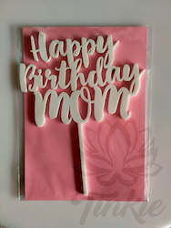 Craft material and supply: Happy Birthday Mum topper