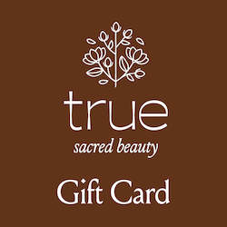 Cosmetic wholesaling: True Sacred Beauty Gift Card