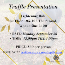 Truffle Presentations Coming Soon - $60.00 + GST