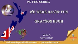 Entertainer: VICPS052 - We Were Havin' Fun - Grayson Hugh