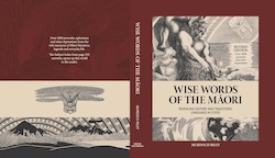 Book Catalogue: CLEARANCE - NEW Revised 'Wise Words of the MÄori - Revealing History and Traditions: Language as Food'