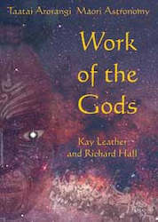 Book Catalogue: Work Of The Gods: TÄtai Arorangi: MÄori Astronomy