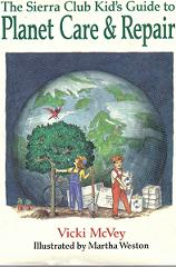 Gift: The Sierra Club Kids Guide to Planet Care & Repair